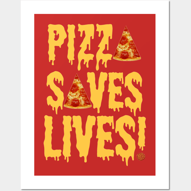 Pizza Saves Lives Wall Art by ARTWORKandBEYOND